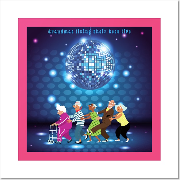 Grandmas Living Their Best Life, Disco Dancing Wall Art by Unique Online Mothers Day Gifts 2020